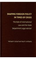 Shaping Foreign Policy in Times of Crisis