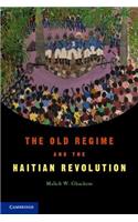 Old Regime and the Haitian Revolution