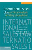 International Sales Law: A Critical Analysis of Cisg Jurisprudence