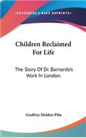 Children Reclaimed For Life