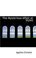 The Mysterious Affair at Styles: (Hercule Poirot Mysteries)