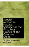 Special Method in Natural Science for the First Four Grades of the Common School