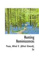 Hunting Reminiscences