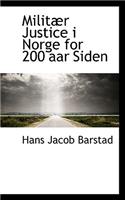 Militar Justice I Norge for 200 AAR Siden