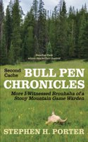 Second Cache BULL PEN CHRONICLES