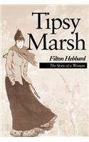Tipsy Marsh: The Story of a Woman(English)