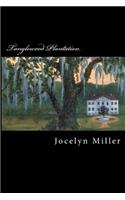 Tanglewood Plantation