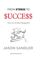 From Stress To Success