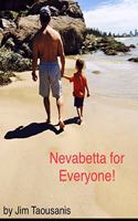 Nevabetta for Everyone