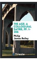 The Age: A Colloquial Satire, Pp. 1-206