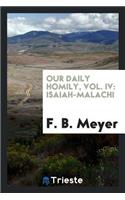 Our Daily Homily, Vol. IV: Isaiah-Malachi: Isaiah-Malachi