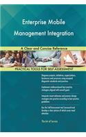 Enterprise Mobile Management Integration A Clear and Concise Reference