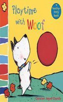 Playtime with Woof (Woof Touch & Feel S.)