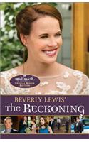 Beverly Lewis' the Reckoning: Special Movie Edition