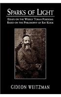 Sparks of Light: Essays on the Weekly Torah Portions Based on the Philosophy of Rav Kook