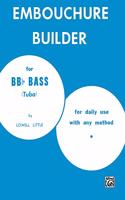 EMBOUCHURE BUILDER B FLAT BASSTUBA