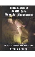 Fundamentals of Health Care Financial Management: A Practical Guide to Financial Issues and Activities