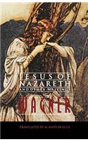 Jesus of Nazareth and Other Writings