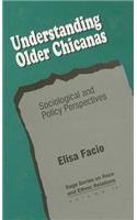 Understanding Older Chicanas