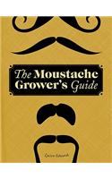 The Moustache Grower's Guide
