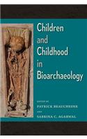 Children and Childhood in Bioarchaeology