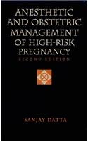 Anesthetic and Obstetric Management of High-risk Pregnancy