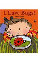 I Love Bugs!