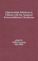 Opportunistic Infections in Patients with the Acquired Immunodeficiency Syndrome