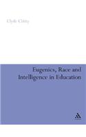 Eugenics, Race and Intelligence in Education