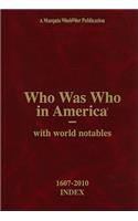 Who Was Who in America with World Notables, 1607-2010