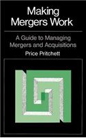 Making Mergers Work: A Guide to Managing Mergers and Acquisitions(English)
