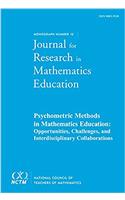 Psychometric Methods in Mathematics Education: (15 JRME Monograh)