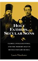 Holy Fathers, Secular Sons