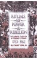 Rituals of Power & Rebellion: The Carnival Tradition in Trinidad & Tobago 1763-1962