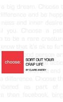 Sort Out Your Crap Life