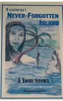 Micronesia's Never-Forgotten Island