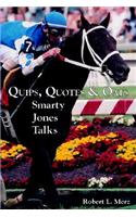 Quips, Quotes & Oats: Smarty Jones Talks(English)
