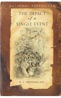 Impact of a Single Event