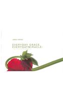 Everyday Grace, Everyday Miracle