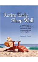 Retire Early Sleep Well