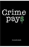 Crime Pay$