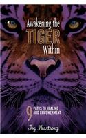 Awakening the Tiger Within