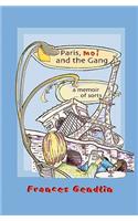 Paris, Moi and The Gang