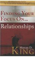 Finding Your Focus On... Relationships
