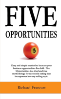Five Opportunities
