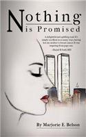 Nothing Is Promised