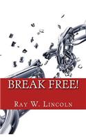 Break Free!