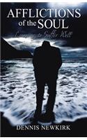 Afflictions of the Soul