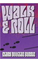 Walk & Roll