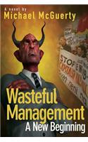 Wasteful Management